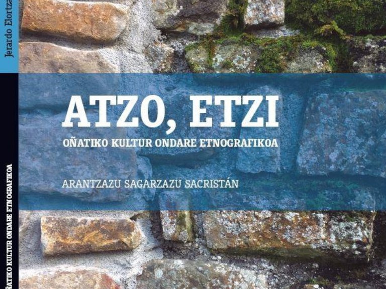 "Atzo, etzi. Oñatiko Kultur Ondare Etnografikoa" liburuaren aurkezpena