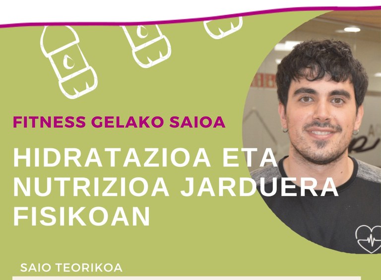 "Hidratazioa eta nutrizioa jarduera fisikoan" saio teorikoa