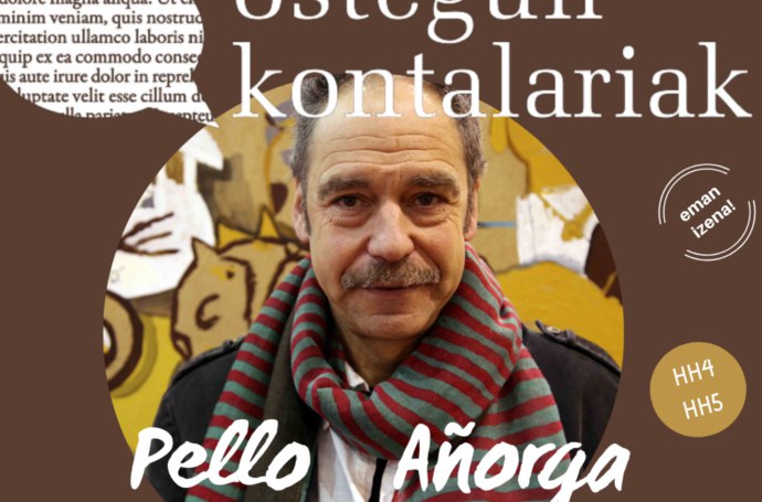 Ostegun kontalariak Pello Añorgarekin