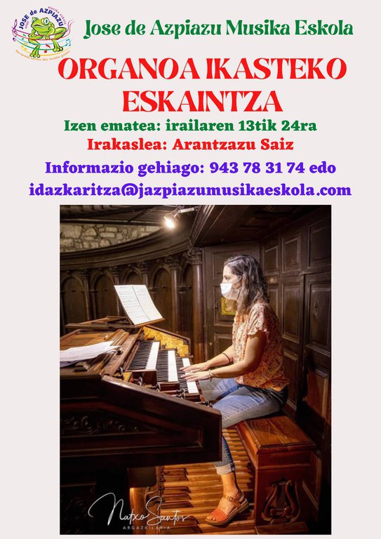 Organoa ikasteko eskaintza, izena emateko azken eguna