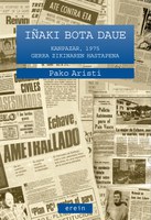 “Iñaki bota daue” Pako Aristiren liburu berria Donostian aurkeztuko da bihar