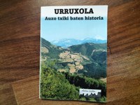 “Urruxola: Auzo txiki baten historia” liburuaren hirugarren argitalpena egin du Artixa elkarteak